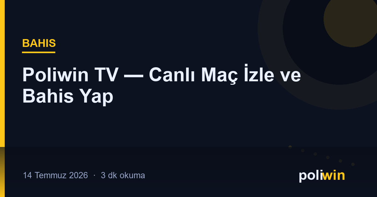 Poliwin TV — Canlı Maç İzle ve Bahis Yap